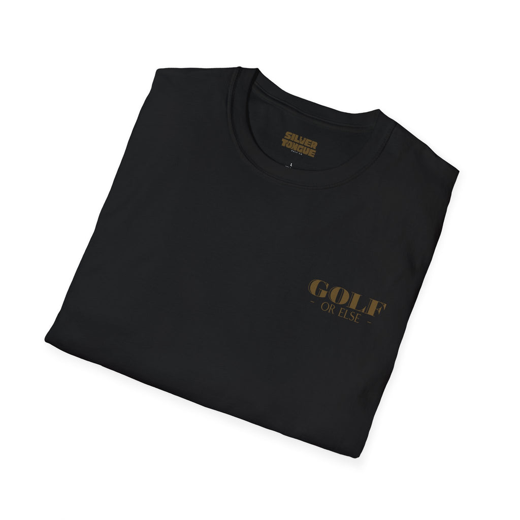 Golf or Else - Unisex t-Shirt