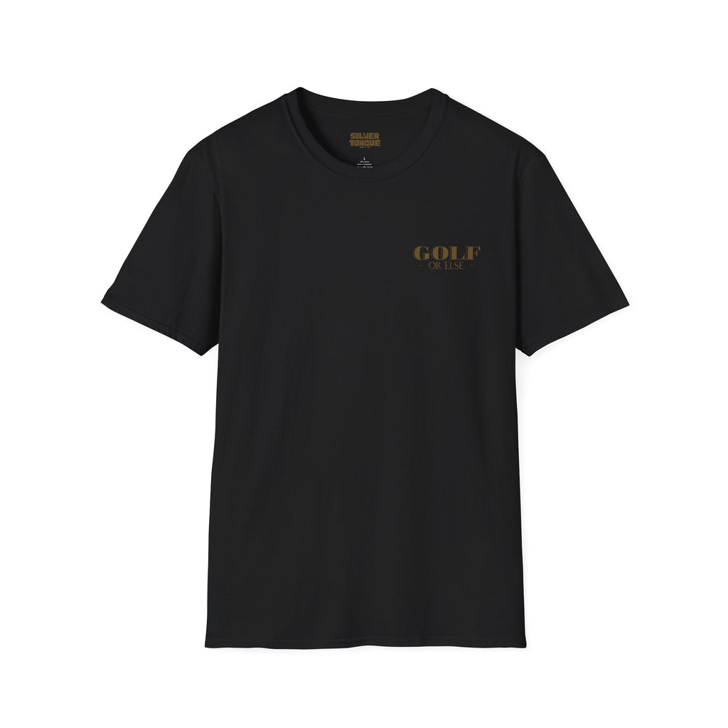 Golf or Else - Unisex t-Shirt