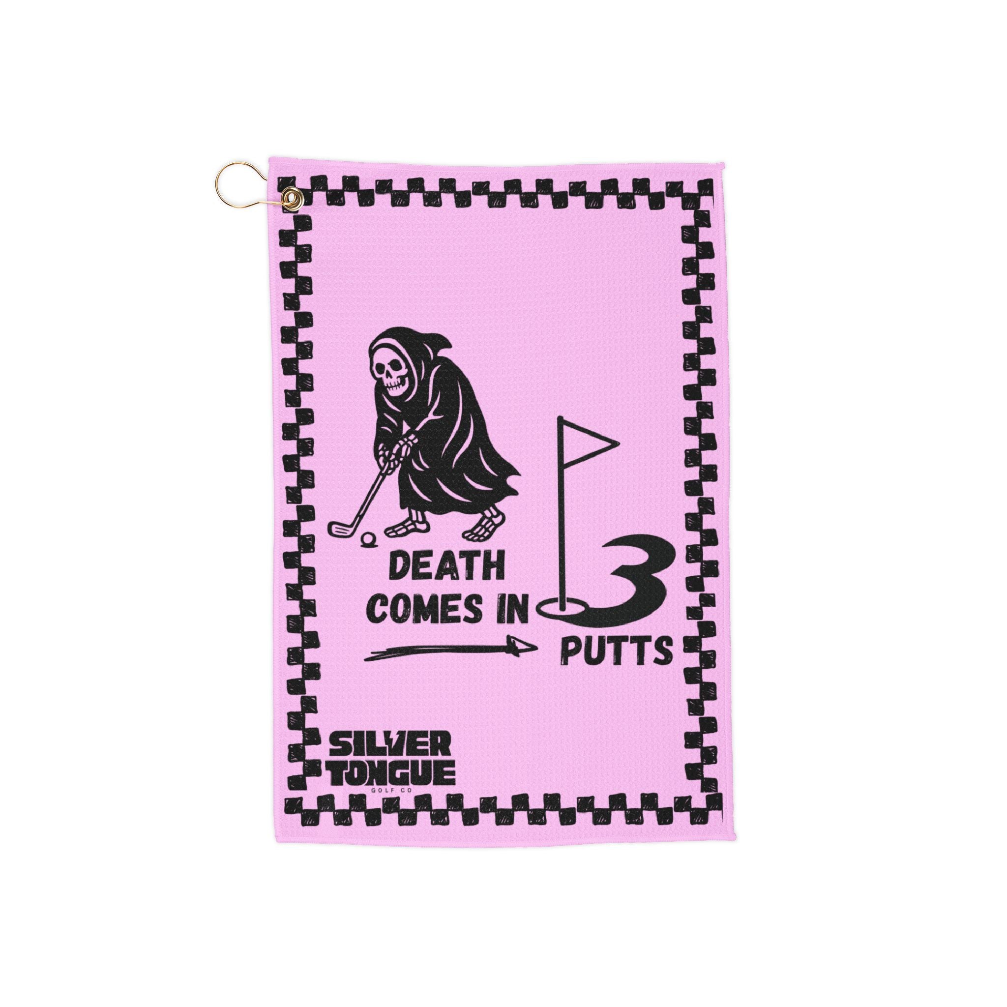 Death Comes in 3 (Putts) - Tee Time Towels