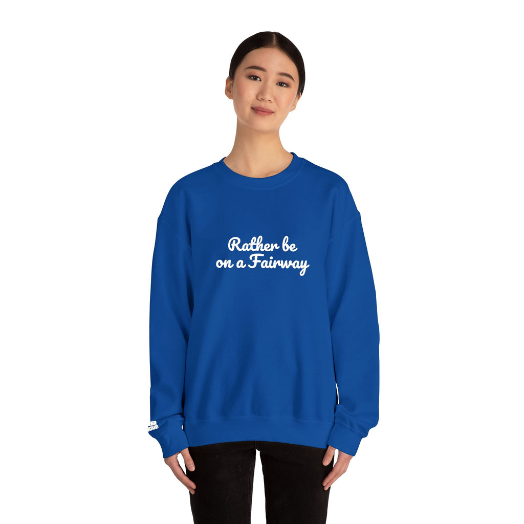 Rather Be On a Fairway - Fairway Crewneck Sweatshirt