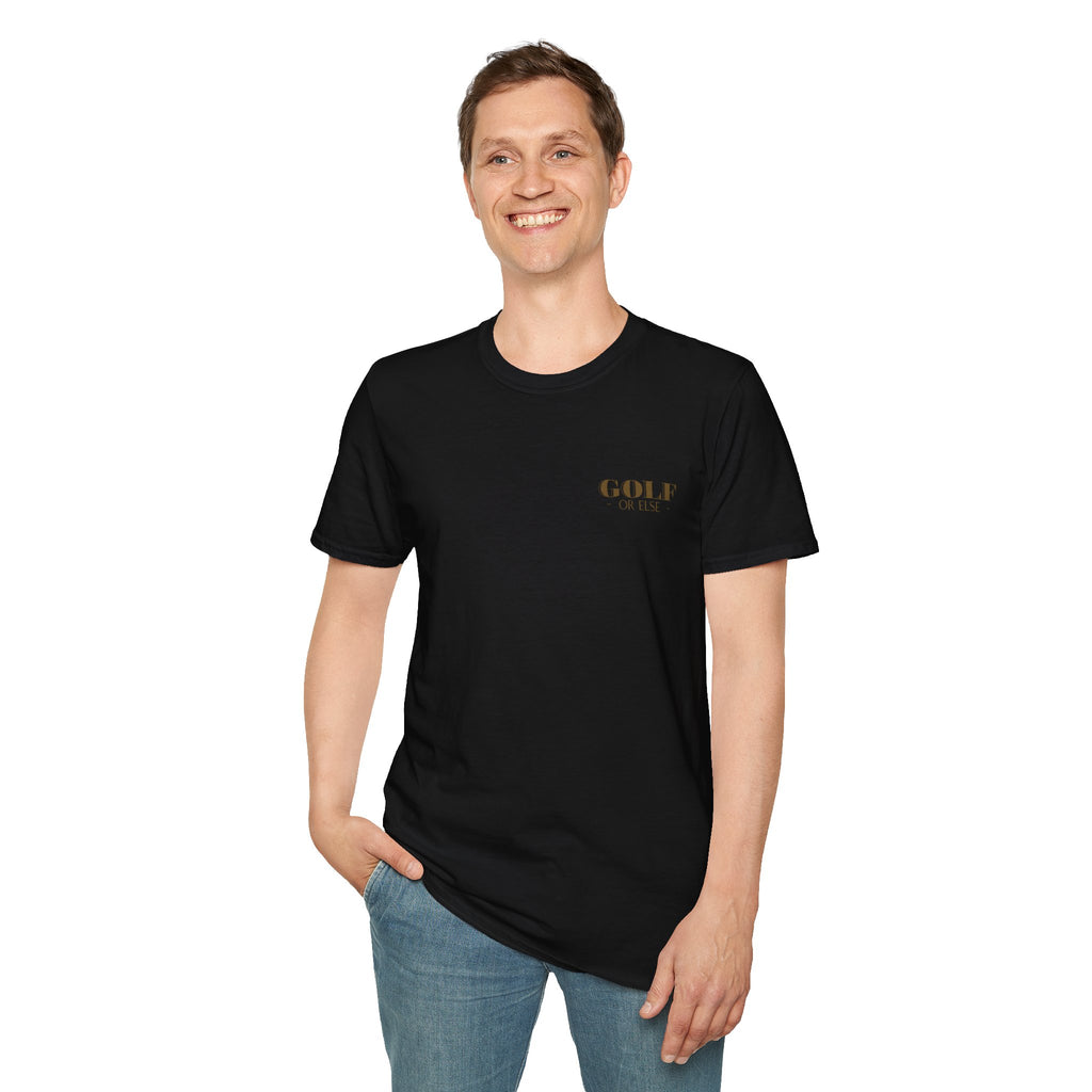 Golf or Else - Unisex t-Shirt
